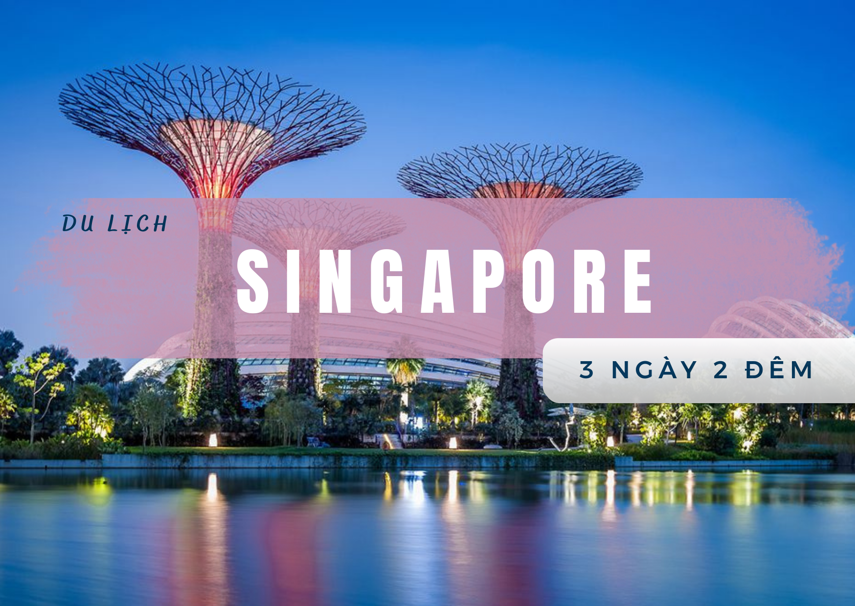 SINGAPORE ĐẢO QUỐC SƯ TỬ – KỲ QUAN XANH GIỮA LÒNG ĐÔ THỊ